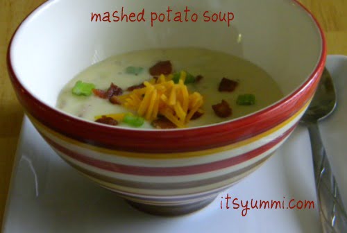 Mashed Potato Soup – Recipes for Using Thanksgiving Leftovers